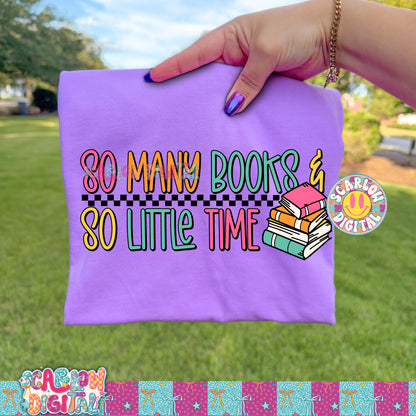 So Many Books So Little Time PNG Digital Design