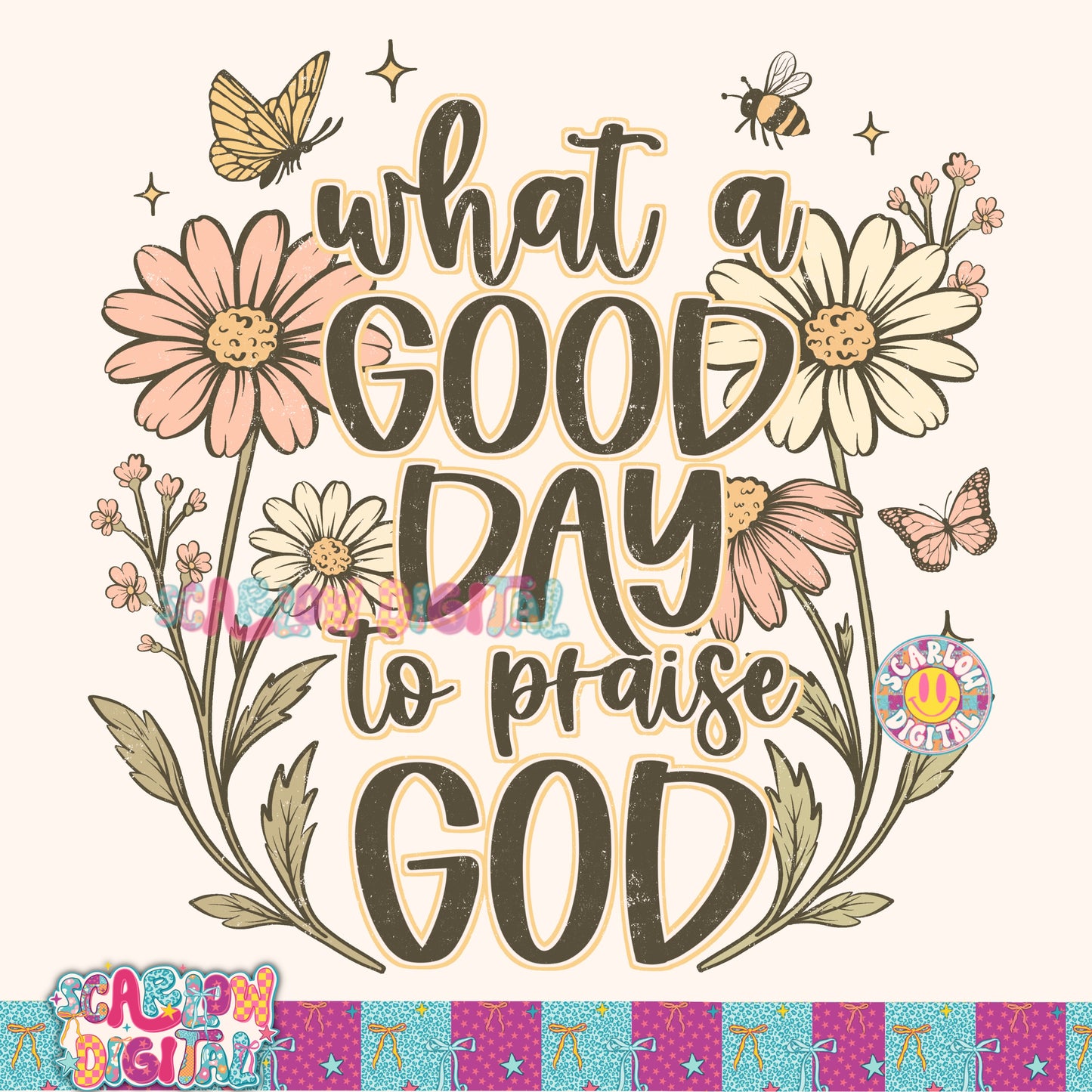 What a Good Day to Praise God PNG Digital Design