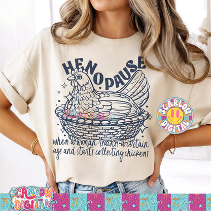 Henopause: When a Woman Reaches a Certain Age and Starts Collecting Chickens PNG Digital Design
