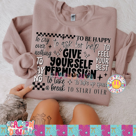 ✨ NEW NEW NEW ✨ Give Yourself Permission PNG Digital Design