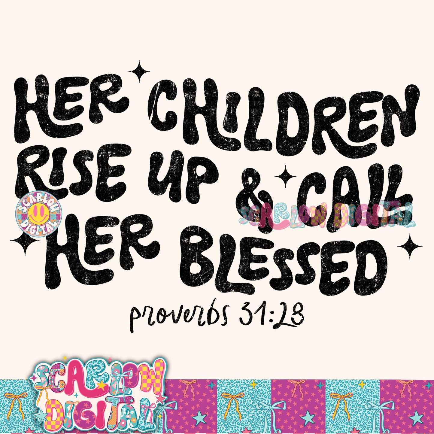 Her Children Rise Up & Call Her Blessed PNG Digital Design