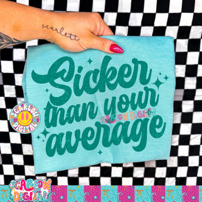 Sicker Than Your Average PNG Digital Design