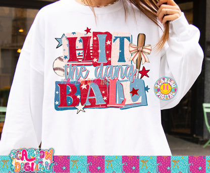 Hit the Dang Ball Baseball PNG Digital Design