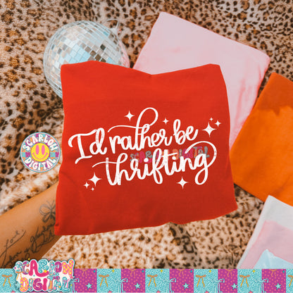 I'd Rather Be Thrifting PNG Digital Design