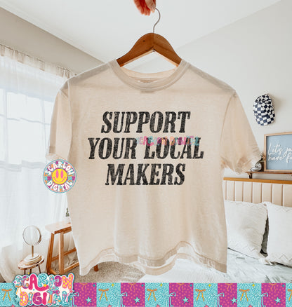 Support Your Local Makers PNG Digital Design