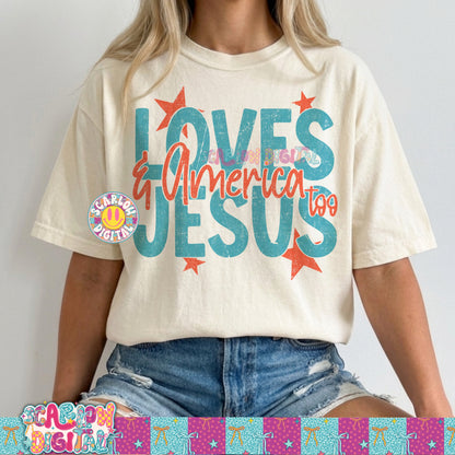 Loves Jesus & America Too PNG Digital Design