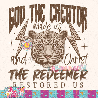 God The Creator Made Us And Christ The Redeemer Restored Us PNG Digital Design