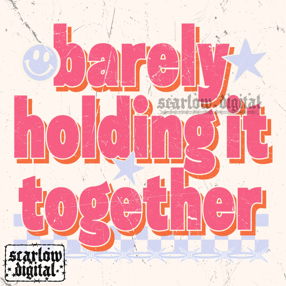 Barely Holding It Together PNG Digital Design