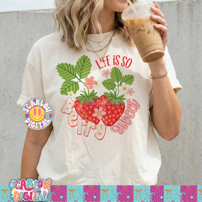 Life is So Berry Sweet PNG Digital Design