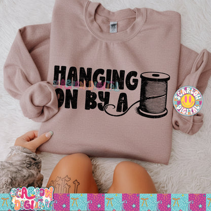 Hanging On By a Thread PNG Digital Design
