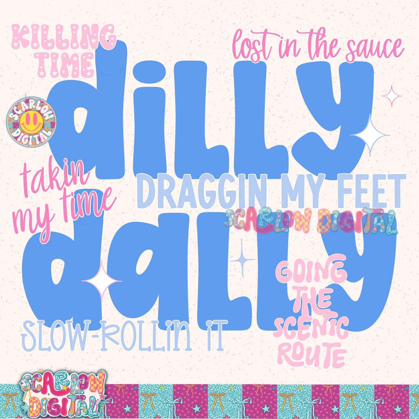 ✨ NEW NEW NEW ✨Dilly Dally PNG Digital Design