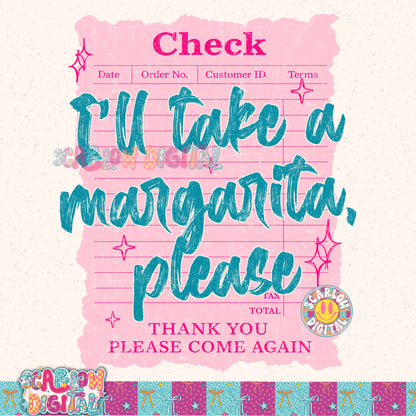 I'll Take a Margarita Please PNG Digital Design