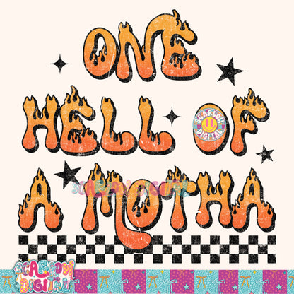 One Hell of a Mother PNG Digital Design