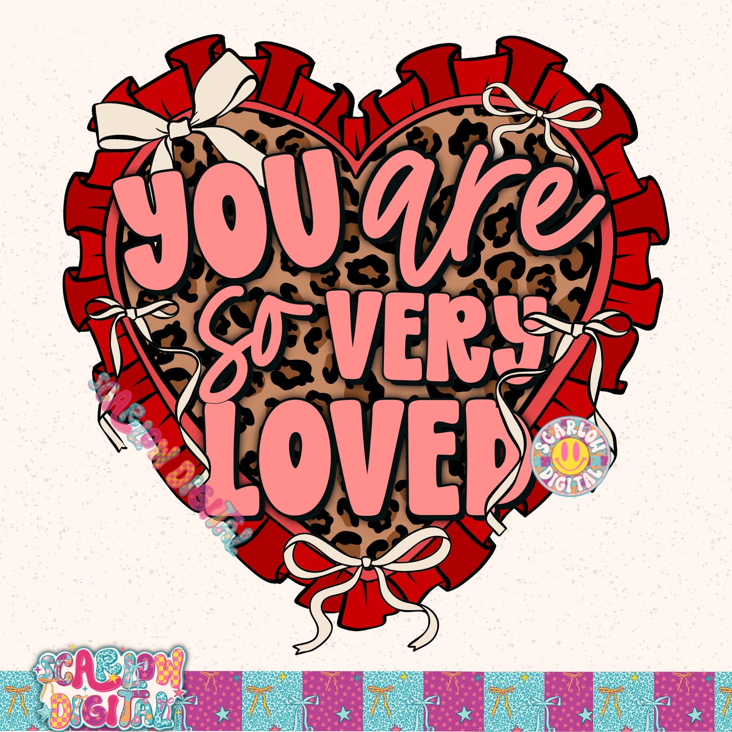 You Are So Very Loved PNG Digital Design