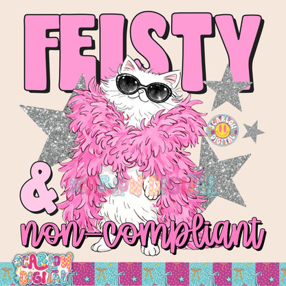 Feisty & Non-Compliant PNG Digital Design