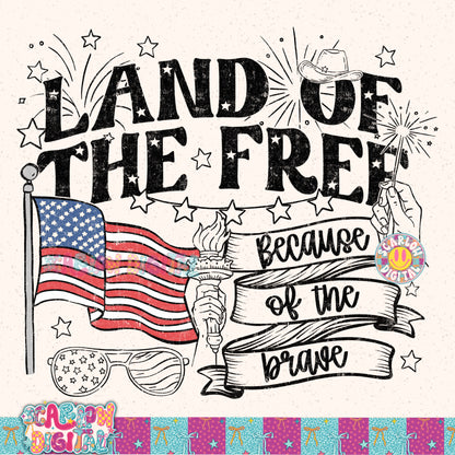 Land of the Free Because of the Brave PNG Digital Design