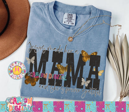 Jesus Made Her a Mama with Butterflies PNG Digital Design