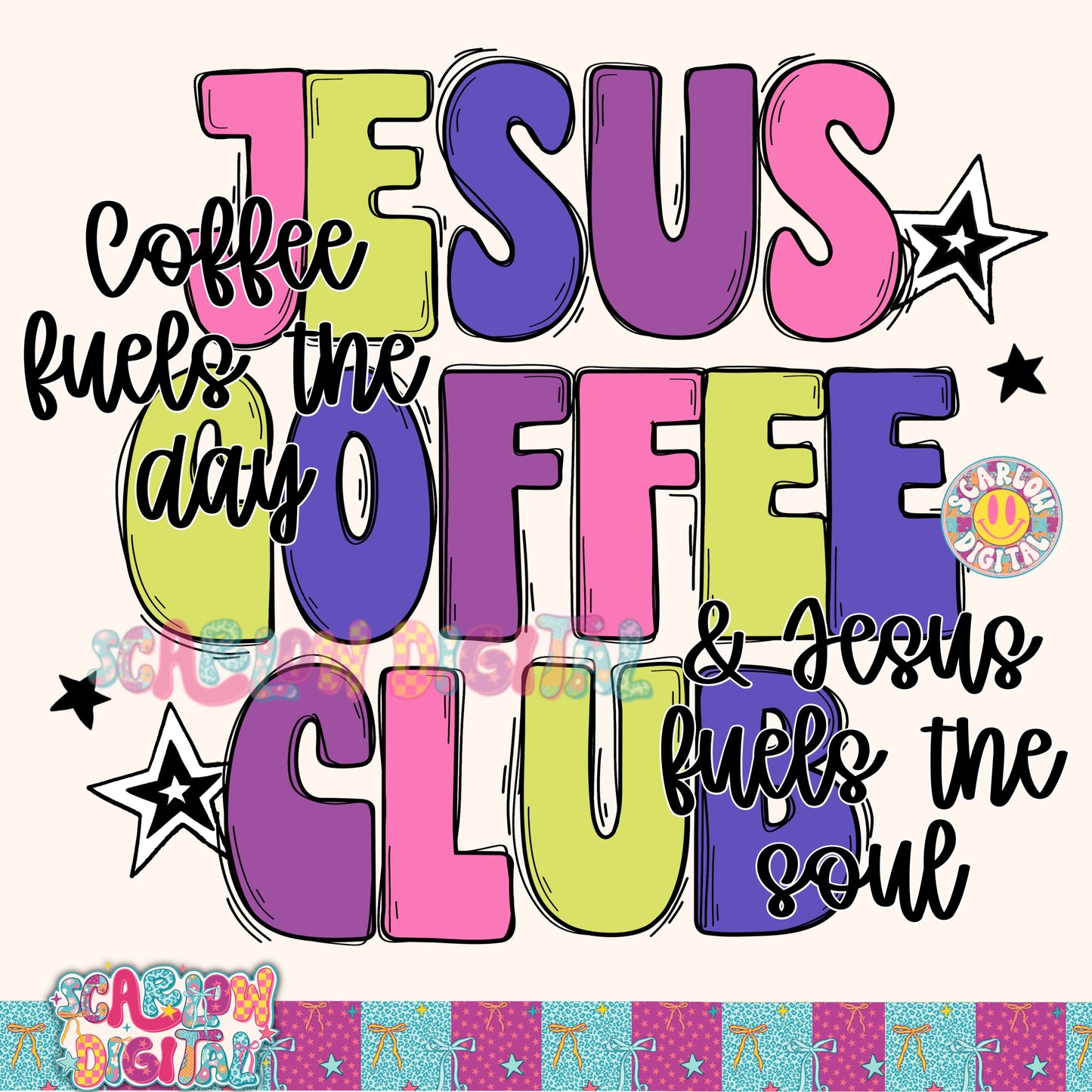 Jesus Coffee Club PNG Digital Design - Coffee Fuels the Day and Jesus Fuels the Soul