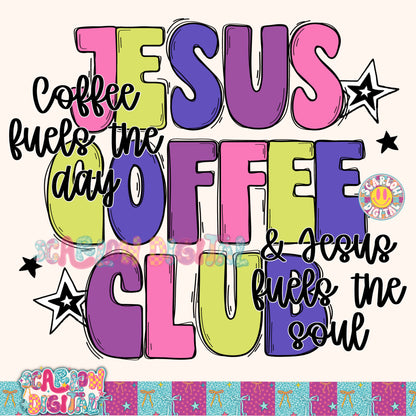 Jesus Coffee Club PNG Digital Design - Coffee Fuels the Day and Jesus Fuels the Soul