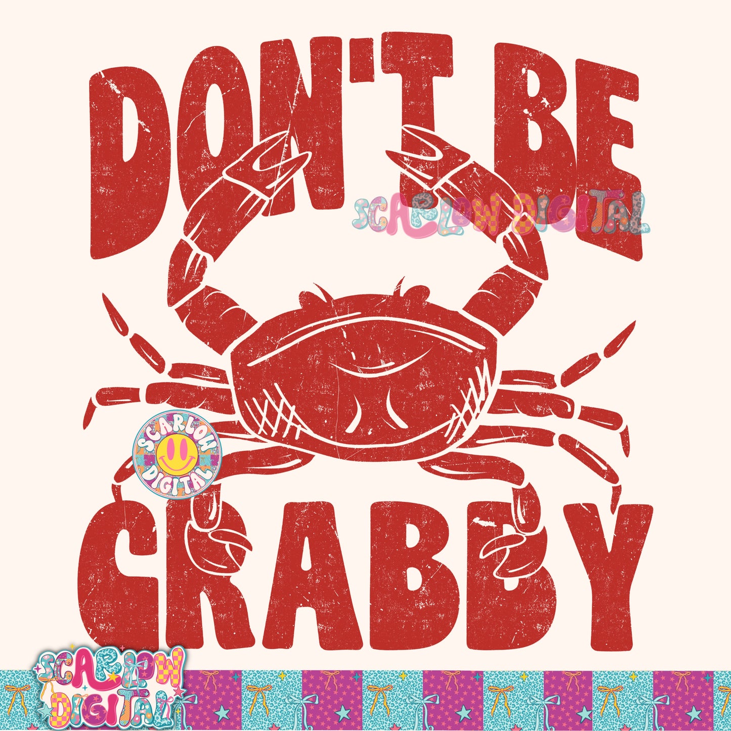 Don't Be Crabby PNG Digital Design