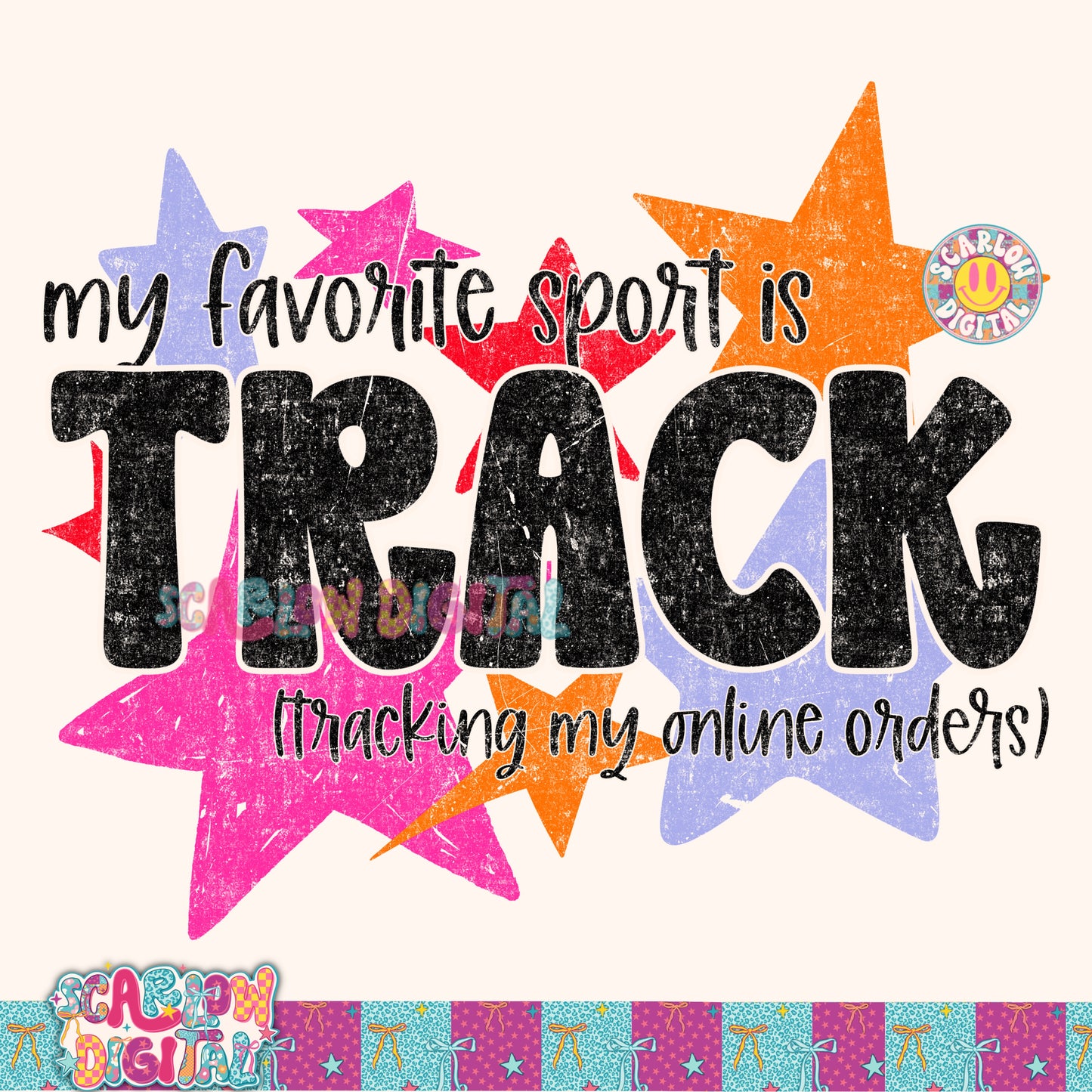 My Favorite Sport is Track (Tracking My Online Orders) PNG Digital Design