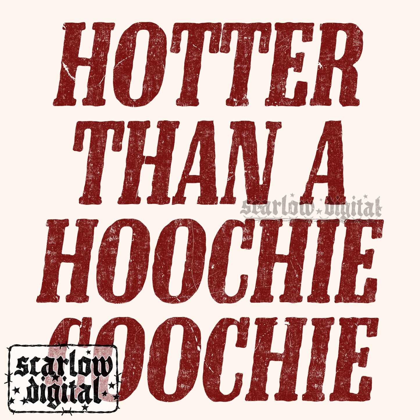 Hotter Than a Hoochie Coochie PNG Digital Design