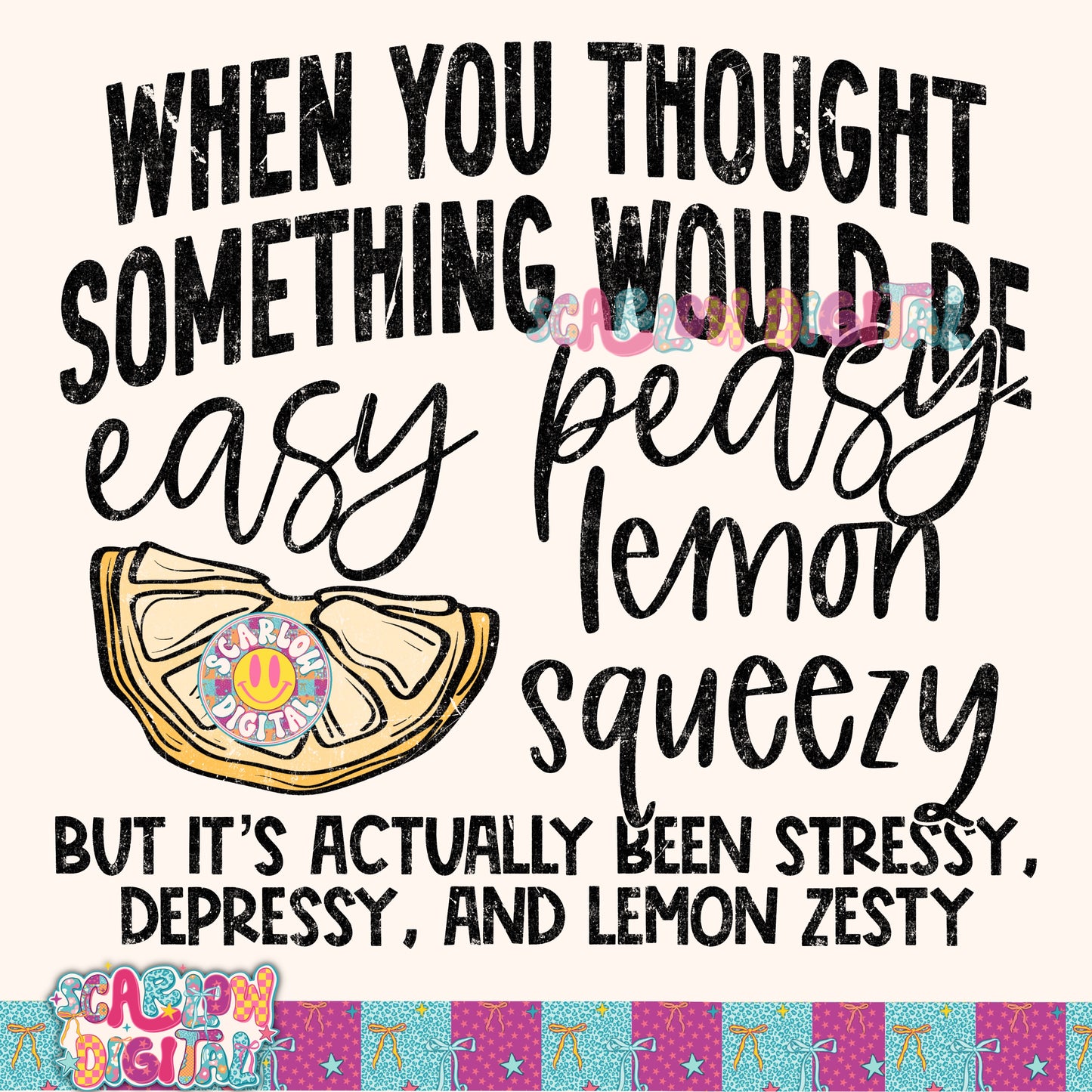 When You Thought Something Would Be Easy Peasy PNG Digital Design