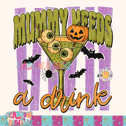 NEW NEW NEW! Mummy Needs a Drink PNG Digital Design