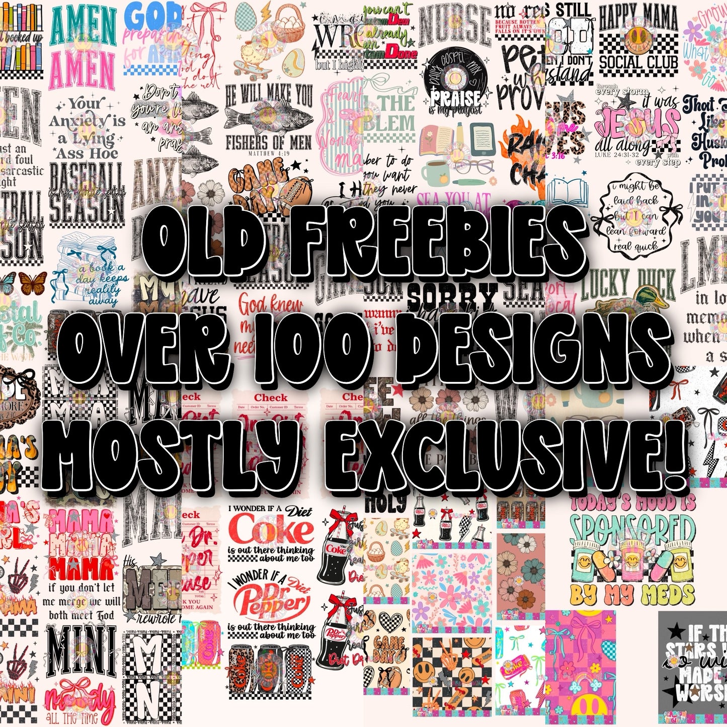 Old Freebies - Over 100 Designs 🤩 ONLY AVAILABLE TODAY 2/14!