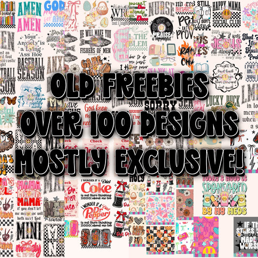 Old Freebies - Over 100 Designs 🤩 ONLY AVAILABLE TODAY 2/14!