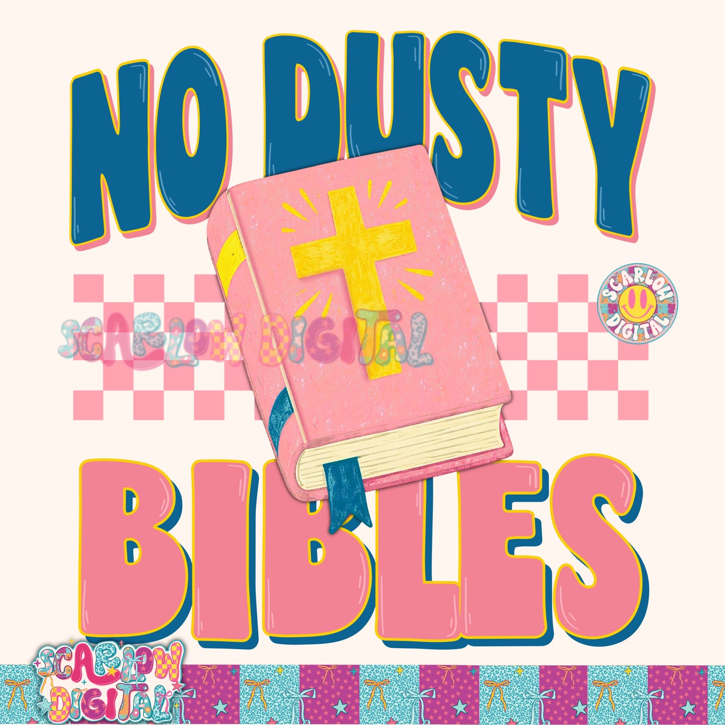 No Dusty Bibles PNG Digital Design