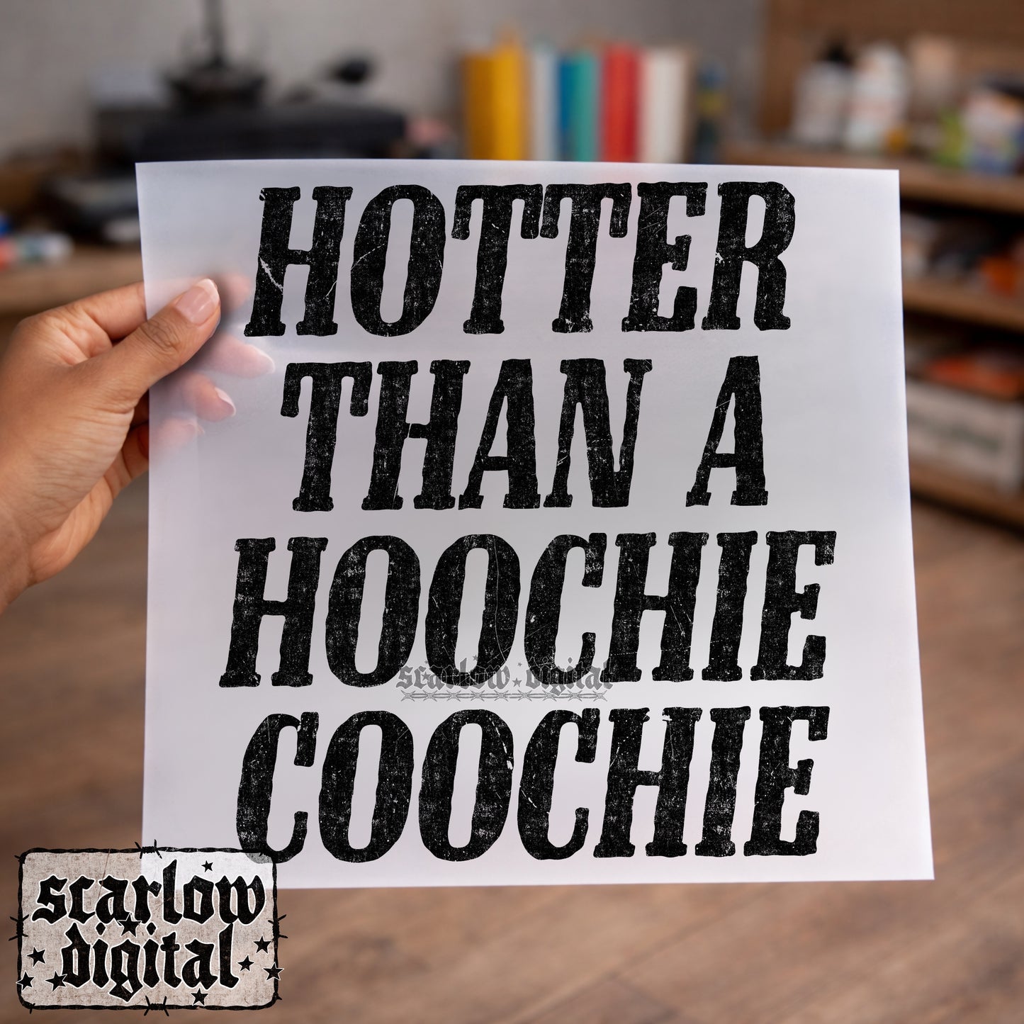 Hotter Than a Hoochie Coochie PNG Digital Design