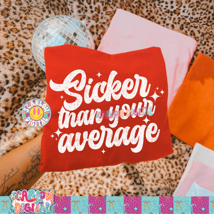 Sicker Than Your Average PNG Digital Design