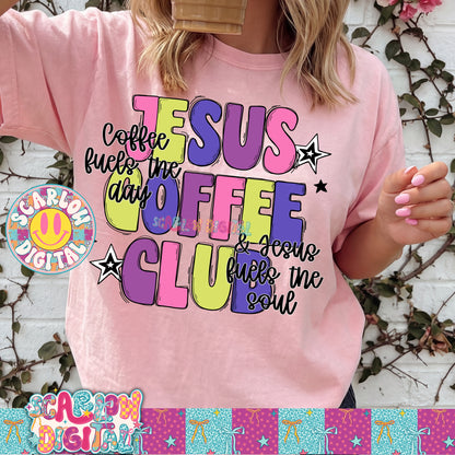 Jesus Coffee Club PNG Digital Design - Coffee Fuels the Day and Jesus Fuels the Soul