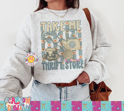 Take Me To the Thrift Store PNG Digital Design