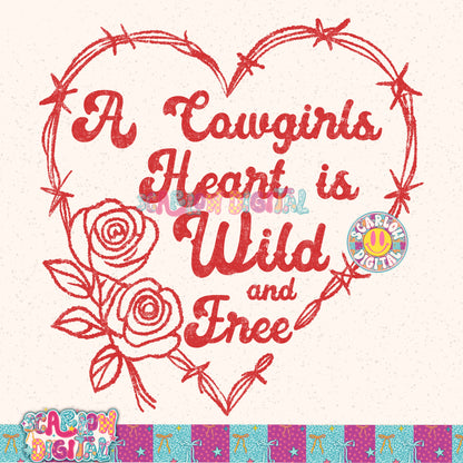 A Cowgirl's Heart is Wild and Free PNG Digital Design