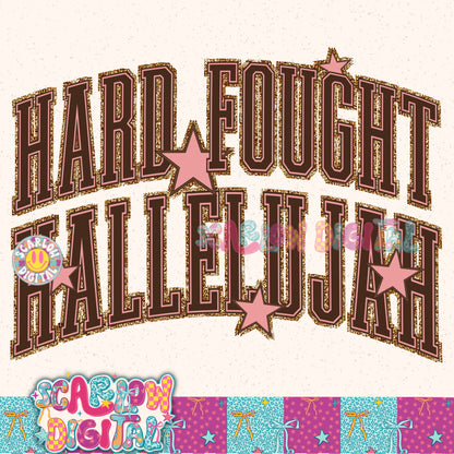 Hard Fought Hallelujah PNG Digital Design