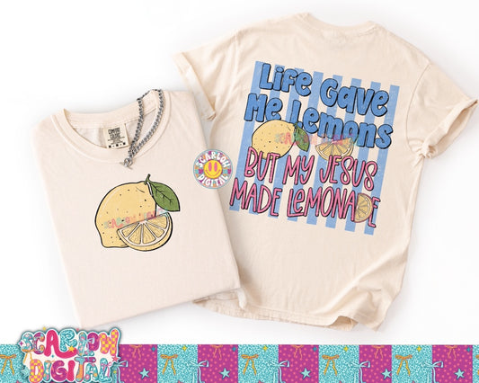 Life Gave Me Lemons But My Jesus Made Lemonade PNG Digital Design
