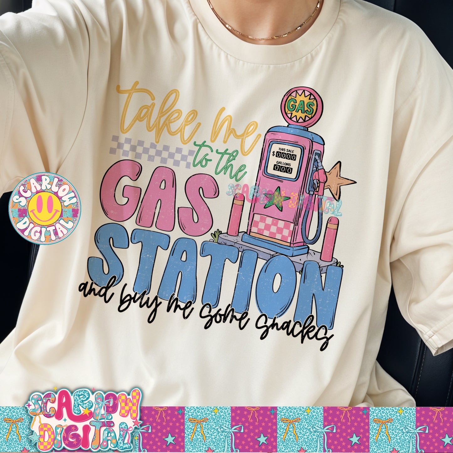 Take Me to the Gas Station and Buy Me Some Snacks PNG Digital Design
