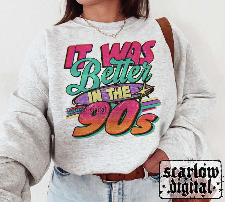 It Was Better in the 90s PNG Digital Design