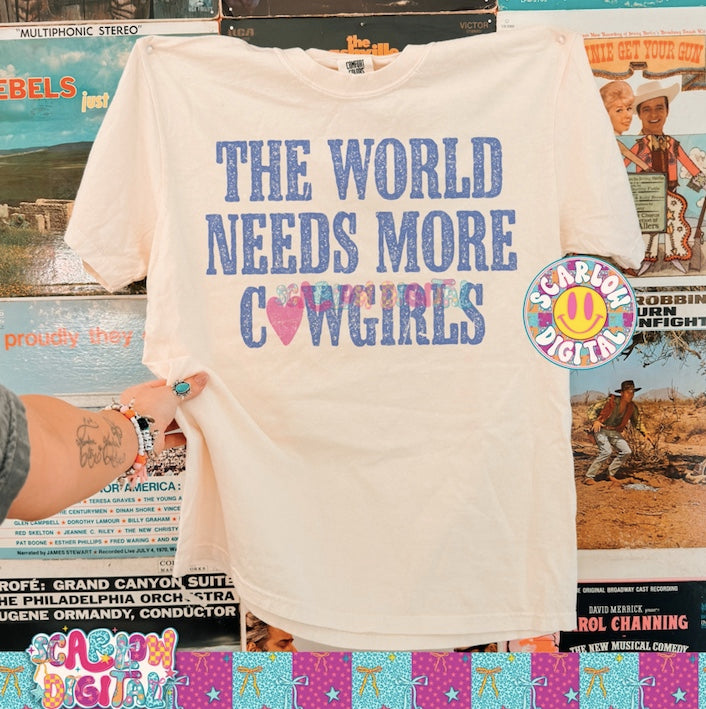 The World Needs More Cowgirls PNG Digital Design