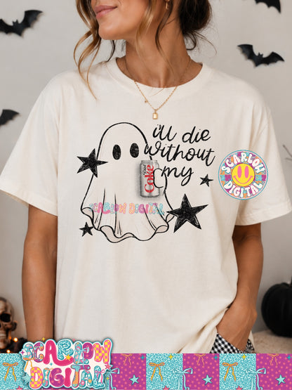 EXCLUSIVE 6/27 I'll Die Without My PNG Digital Design