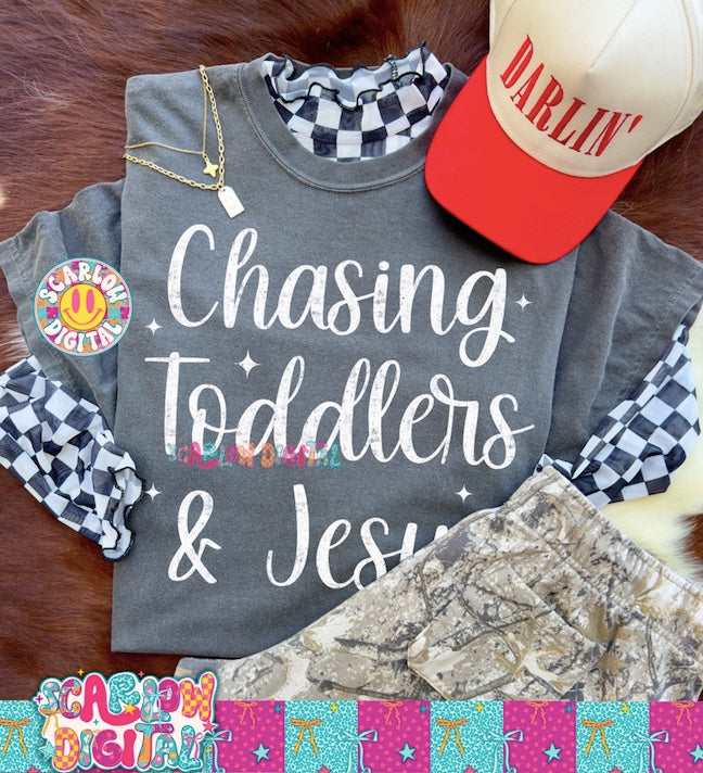 Chasing Toddlers & Jesus PNG Digital Design