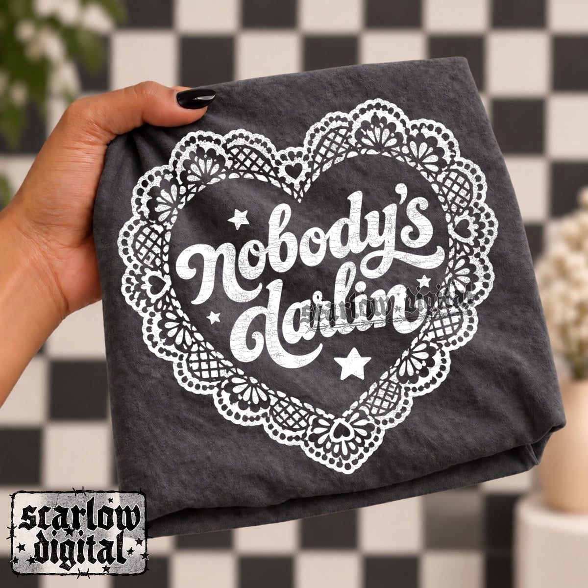 Nobody's Darlin PNG Digital Design ★ EXCLUSIVE DESIGN  ★ Only available until 10/04 ★