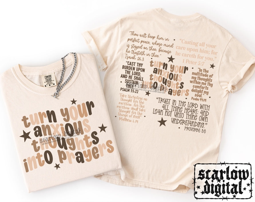 Turn Your Anxious Thoughts into Prayers Front and Back PNG Digital Design