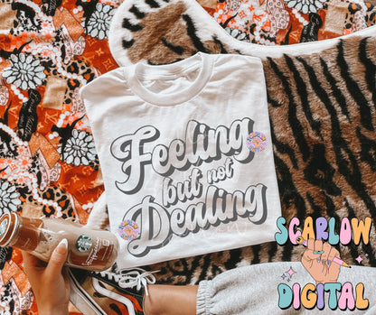 Feeling But Not Dealing SVG Cut File Digital Design Download, snarky svg, funny svg, trendy designs, cricut svg designs, anxiety svg designs