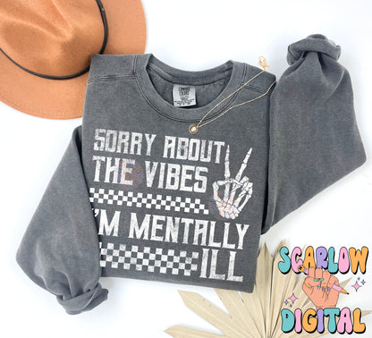 Sorry About The Vibes I'm Mentally Ill PNG Digital Design Download, funny png, mental health png, checkers png, grunge png, adult humor png