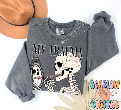 My Trauma Makes Me Funny PNG Digital Design Download, adult humor png, funny png, skeleton png, png for women, snarky png, mental health png