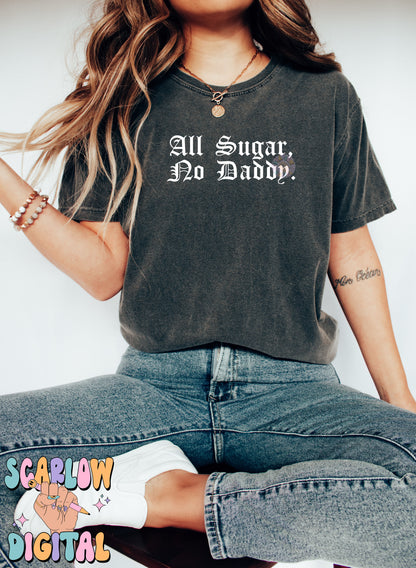 All Sugar No Daddy SVG Digital Design Download, adult humor svg, snarky svg, svg for women, women empowerment svg, independent woman svg