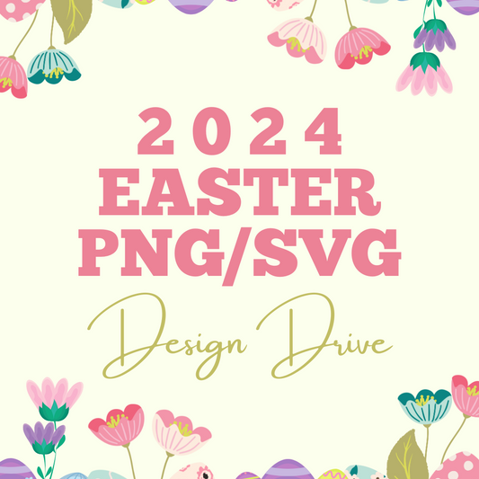 NOT INCLUDED IN SALE: 
2024 Easter PNG/SVG Google Drive